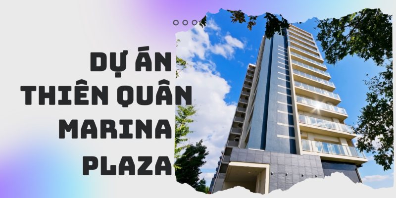 Dự Án Thiên Quân Marina Plaza