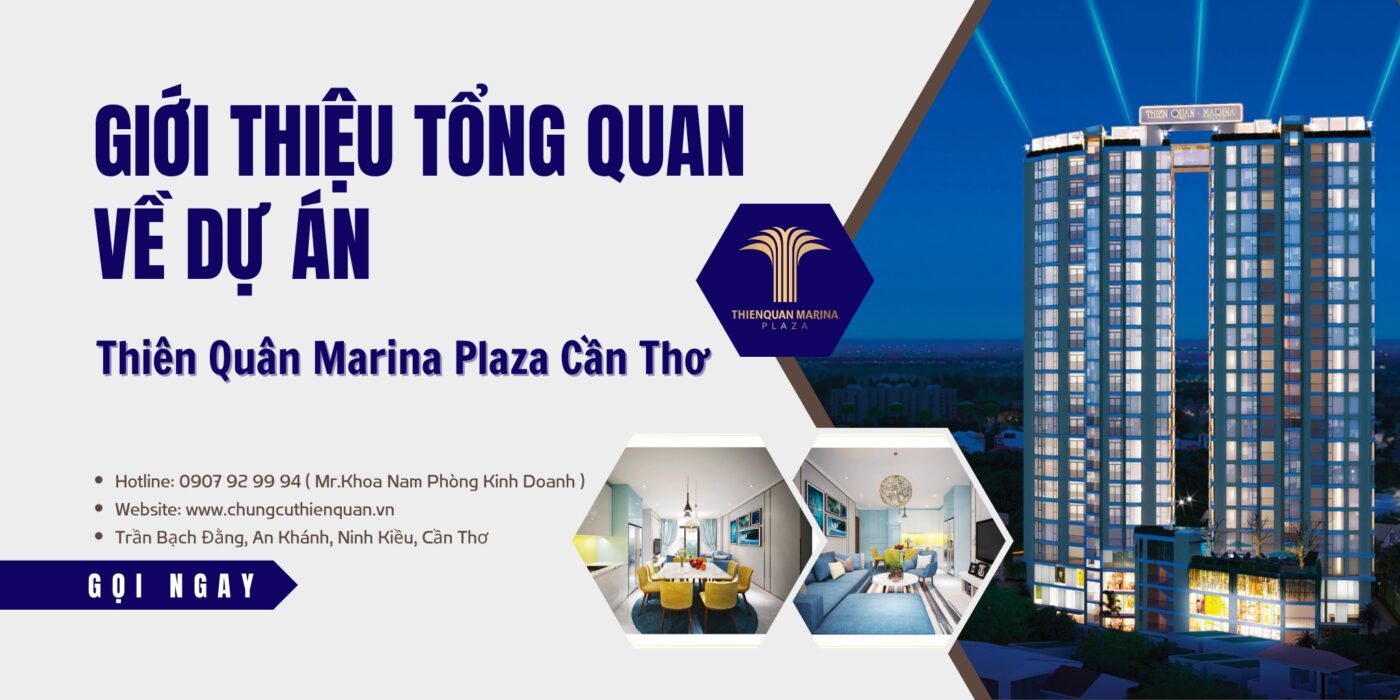 chungcuthienquan.vn - Giới Thiệu Tổng Quan Về Dự Án Thiên Quân Marina Plaza Cần Thơ