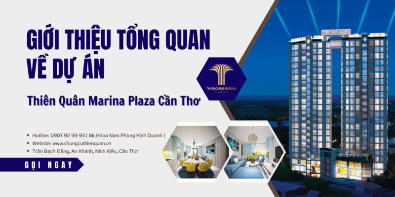 chungcuthienquan.vn - Giới Thiệu Tổng Quan Về Dự Án Thiên Quân Marina Plaza Cần Thơ